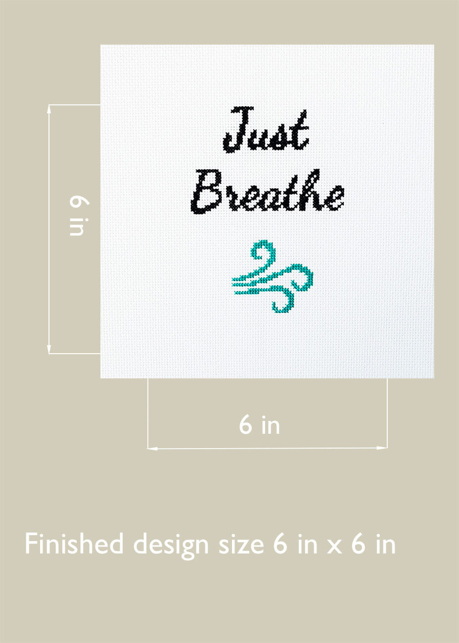 Just Breathe - Counted Cross Stitch Kit